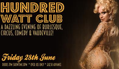 Hundred Watt Club - An evening of burlesque in Gloucester