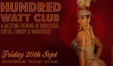 Hundred Watt Club - An evening of burlesque in Gloucester